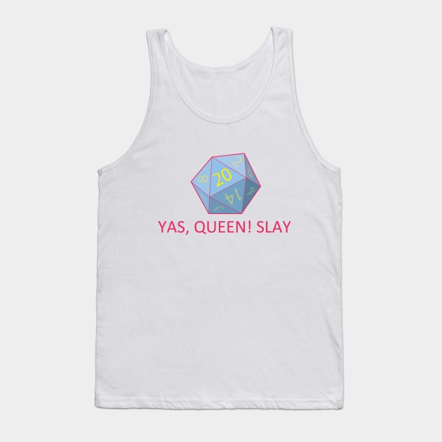 Yas, Queen! Slay DnD Tank Top by C8L Designs